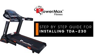 Powermax Fitness TDA-230 Treadmill - Installation Guide
