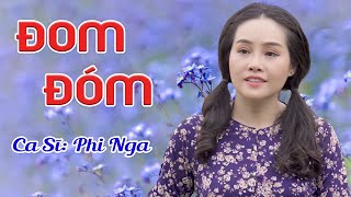 Đom Đóm - Phi Nga (Official MV) | Tuyệt Phẩm Bolero Nghe Là Nhớ