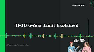 H-1B 6-Year Limit Explained: Max Out Rules & Extension Options