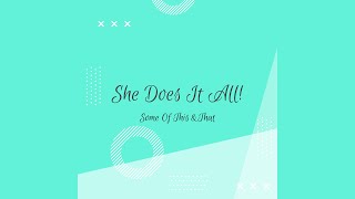 She Does It All!