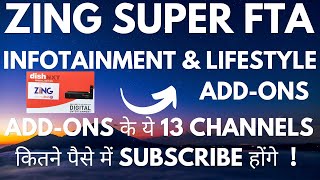 Zing Super FTA Dishtv|How Much Price To Subscribe Infotainment & Lifestyle Add-Ons|Zing Super FTA!
