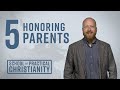 Honoring Parents | Toby Sumpter (School of Practical Christianity #5)