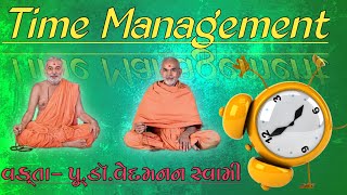 Time Management || Dr.Vedmanan Swami || Baps Katha||Swamianayan Motivation