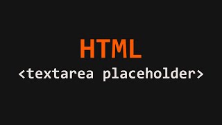 Textarea Placeholder Attribute HTML Example