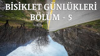 Bisiklet Günlükleri Bölüm - 5