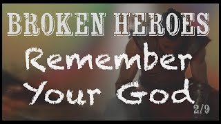 2. Broken Heroes: Remember Your God | Judges 3:7-11 | 2:00 p.m. (CET)