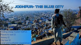 Jodhpur-The Blue City 💙 (History and things to do)