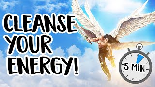 5 Minute Energy Cleanse with Archangel Michael!