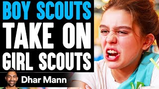 Boy Scouts PRANK WAR Girl Scouts, What Happens Is Shocking | Dhar Mann