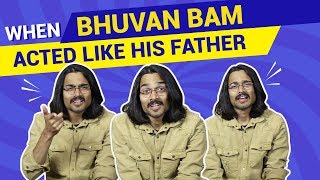 BB Ki Vines | When Bhuvan Bam Acted Like His Father | Final Revision with Babloo Ji