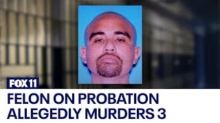 California gang member, a convicted felon, allegedly kills 3, while on probation