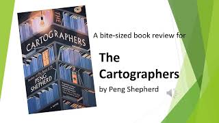 The Cartographers by Peng Shepherd [Bite-Sized Book Reviews]