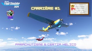 FS2024 | CARRIERE #1 - Parachutisme et certification hélico