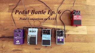 Pedal Battle (BASS) Ep. 6 | Ampeg Liquifier, Ibanez BC10, Boss CEB-3 & EHX Bass Clone | Chorus