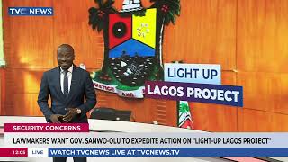 Lawmakers Want Sanwo-Olu To Expedite Action Action On ''Light-Up'' Lagos Project