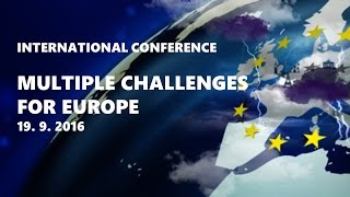 Conference Multiple Challenges for Europe - Panel D: \