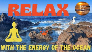 Relax with the energy of the ocean