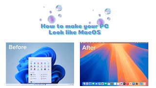 How to make your Windows 11 PC Look like MacOS Sequoia, NEW!!!