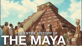 Entire History of the Mayans Ancient America History Documentary