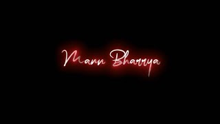 Mann Bharrya 2.0 💞 ||  Whatsapp Status 💓 || Shershaah Songs Status 🌹 ||  Mann Bharya 2.0 Status #new