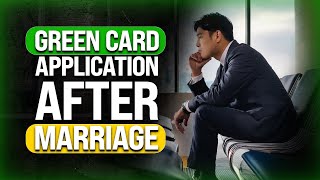 How Soon After Marriage Can You Apply for a Green Card? 🤔