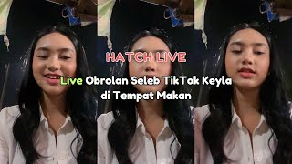 Live Obrolan Seleb TikTok Keyla Fajar Sadboy di Tempat Makan