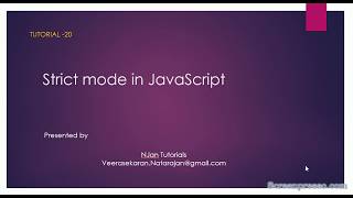 Tutorial 20 - JavaScript Strict mode