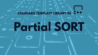 Partial Sort in C++ | C++ | Sorting algorithms | STLfunctions 🔥