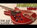 Hagstrom Viking + Monty's PAF's: The Gibson ES-335 Slayer...??