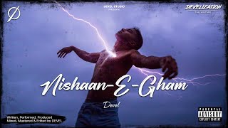 32. Nishaan-E-Gham - Devel | Hindi Rap Song | Develization