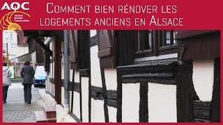 Comment bien rénover les logements anciens en Alsace ?