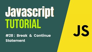 JavaScript Tutorial in Hindi | Break & Continue Statement #28