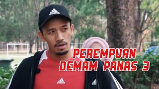 Perempuan Demam Panas 3