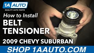 How to Install Replace Serpentine Belt Tensioner 2009-13 Chevy Suburban 1500