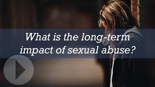 What is the long-term impact of sexual abuse? - Richard Winter