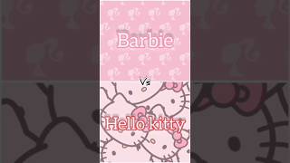 barbie vs hello kitty 😍#shorts #barbie #hellokitty