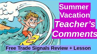 Summer Vacation Teacher's Comments