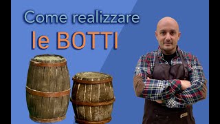 Come realizzare le BOTTI per il Presepe