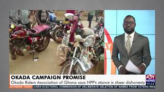 Okada Riders Association of Ghana says NPP’s stance is sheer dishonesty - Joy News Today (22-9-20)