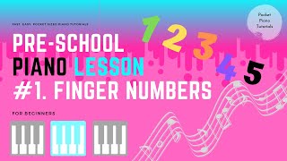 Preschool learning| Very FIRST Piano Lesson for beginners | Finger Numbers | Learn at home