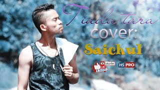 TIADA TARA - Cover SAICHUL