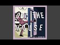 Out The House (feat. Reddith)