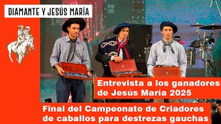 FINAL DEL CAMPEONATO DE CRIADORES Y ENTREVISTAS A LOS GANADORES DE JESÚS MARÍA - Apadrinando Nº 377