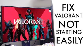 How To FIX Valorant Not Starting! (2022)