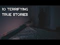 10 Terrifying TRUE Scary Stories (Volume 9)