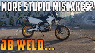 More Mistakes? Fixed My Motorcycle With JB Weld... The DRZ SuperMoto Is BACK!