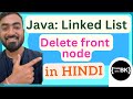 Remove front node of a Linked List in Java | Java Data Structures | Java coding in Hindi