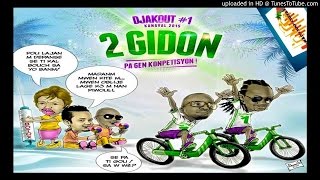 2 Gidon DJAKOUT #1 Kanaval 2015 | Pa gen Konpetisyon HAITI