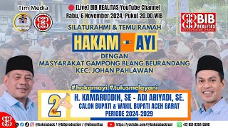 🔴[Live] Ke 2 Silaturahmi HAKAM AYI Dengan Masyarakat Gampong Blang Beurandang