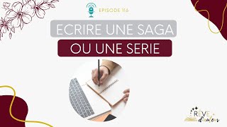 116: Ecrire une SAGA/SERIE